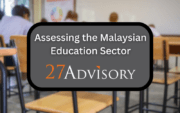 Assessing the Malaysian Education Sector Assessing the Malaysian Education Sector